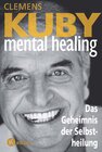 Buchcover Mental Healing - Das Geheimnis der Selbstheilung