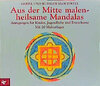 Buchcover Aus der Mitte malen - heilsame Mandalas