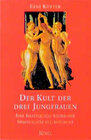 Buchcover Der Kult der drei Jungfrauen