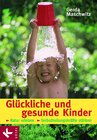 Buchcover Glückliche und gesunde Kinder