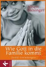 Buchcover Wie Gott in die Familie kommt