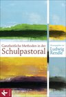 Buchcover Ganzheitliche Methoden in der Schulpastoral