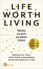 Buchcover Life Worth Living – Wofür es sich zu leben lohnt