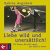 Buchcover Liebe wild und unersättlich