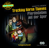 Buchcover Tracking Horse Thieves - Pferdedieben auf der Spur - Hörbuch (2 Audio-CDs mit Begleitheft)
