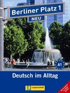 Buchcover Berliner Platz 1 NEU - Lehr- und Arbeitsbuch 1 mit 2 Audio-CDs und "Im Alltag EXTRA"