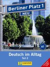 Buchcover Berliner Platz 1 NEU in Teilbänden - Lehr- und Arbeitsbuch 1, Teil 2 mit Audio-CD und "Im Alltag EXTRA"