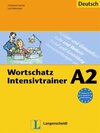 Buchcover Wortschatz Intensivtrainer - Buch A2