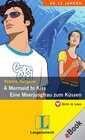 Buchcover A Mermaid to Kiss - Eine Meerjungfrau zum Küssen - eBook (EPUB)