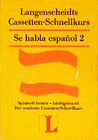 Buchcover Langenscheidts Kassetten-Schnellkurse / Se habla español 2
