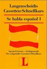 Buchcover Langenscheidts Kassetten-Schnellkurse / Se habla español 1