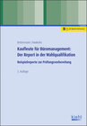 Buchcover Kaufleute für Büromanagement: Der Report in der Wahlqualifikation
