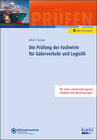 Buchcover Die Prüfung der Fachwirte für Güterverkehr und Logistik