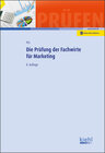 Buchcover Die Prüfung der Fachwirte für Marketing
