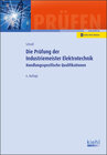 Buchcover Die Prüfung der Industriemeister Elektrotechnik