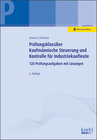 Buchcover Prüfungsklassiker Kaufmännische Steuerung und Kontrolle für Industriekaufleute