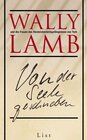Buchcover Von der Seele geschrieben - Wally Lamb und die Frauen des Hochsicherheitsgefängnisses von York