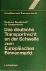 Buchcover Das deutsche Transportrecht an der Schwelle zum Europäischen Binnenmarkt