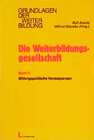 Buchcover Die Weiterbildungsgesellschaft / Bildungspolitische Konsequenzen