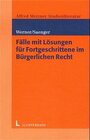 Buchcover Fälle mit Lösungen für Fortgeschrittene im Bürgerlichen Recht