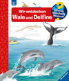 Buchcover Wieso? Weshalb? Warum?, Band 41: Wir entdecken Wale und Delfine