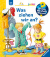 Buchcover Wieso? Weshalb? Warum? junior: Was ziehen wir an? (Band 26)