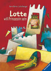 Buchcover Lotte will Prinzessin sein