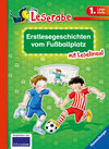 Buchcover Erstlesegeschichten vom Fußballplatz - Leserabe 1. Klasse - Erstlesebuch für Kinder ab 6 Jahren