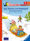 Buchcover Leserabe - 1. Lesestufe: Iglu, Schnee und Rodelspaß. Wintergeschichten