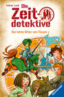 Buchcover Die Zeitdetektive, Band 41: Der letzte Ritter von Füssen