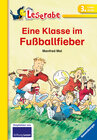 Buchcover Eine Klasse im Fußballfieber - Leserabe 3. Klasse - Erstlesebuch für Kinder ab 8 Jahren