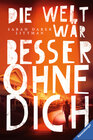 Buchcover Die Welt wär besser ohne dich