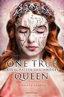 Buchcover One True Queen, Band 2: Aus Schatten geschmiedet (Epische Romantasy von SPIEGEL-Bestsellerautorin Jennifer Benkau)