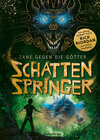Buchcover Zane gegen die Götter, Band 3: Schattenspringer (Rick Riordan Presents: abenteuerliche Götter-Fantasy ab 12 Jahre)