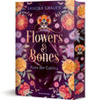 Buchcover Flowers & Bones, Band 2: Kuss der Catrina (Limitierte Auflage mit Farbschnitt!)