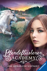 Buchcover Pferdeflüsterer-Academy, Band 3: Eine gefährliche Schönheit