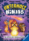 Buchcover Unterholz-Ninjas, Band 2: Die Hüter des Himmelssteins (tierisch witziges Waldabenteuer ab 8 Jahre)