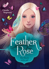 Buchcover Feather & Rose, Band 1: Ein Sturm zieht auf (geheime Elemente-Magie an einer Eliteschule ab 10 Jahren)