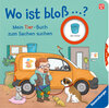 Buchcover Wo ist bloß ...? Mein Tier-Buch zum Sachen suchen. Mit lustigen Drehscheiben