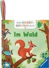 Buchcover Mein Knuddel-Knautsch-Buch: Im Wald; weiches Stoffbuch, waschbares Badebuch, Babyspielzeug ab 6 Monate