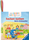 Buchcover Mein Knuddel-Knautsch-Buch: Sachen suchen. Einkaufen; weiches Stoffbuch, waschbares Badebuch, Babyspielzeug ab 6 Monate