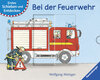 Buchcover Erstes Schieben und Entdecken: Bei der Feuerwehr