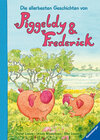 Buchcover Die allerbesten Geschichten von Piggeldy und Frederick
