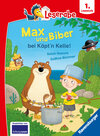 Buchcover Max und Biber bei Käpt'n Kelle - Leserabe ab Klasse 1 - Erstlesebuch für Kinder ab 6 Jahren