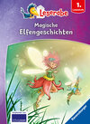 Buchcover Magische Elfengeschichten - Leserabe ab 1. Klasse - Erstlesebuch für Kinder ab 6 Jahren