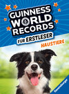 Buchcover Guinness World Records für Erstleser - Haustiere (Rekordebuch zum Lesenlernen)