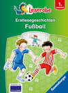 Buchcover Erstlesegeschichten: Fußball - Leserabe ab 1. Klasse - Erstlesebuch für Kinder ab 6 Jahren