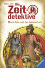 Buchcover Die Zeitdetektive 11: Marco Polo und der Geheimbund