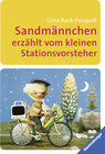 Buchcover Sandmännchen erzählt vom kleinen Stationsvorsteher
