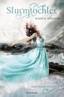 Buchcover Sturmtochter, Band 2: Für immer verloren (Dramatische Romantasy mit Elemente-Magie von SPIEGEL-Bestsellerautorin Bianca 